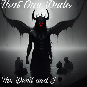 The Devil and I (Explicit)