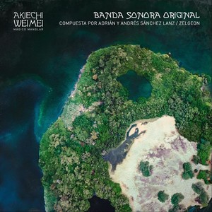 Akiechi Weimei, Mágico Manglar (Banda Sonora Original)