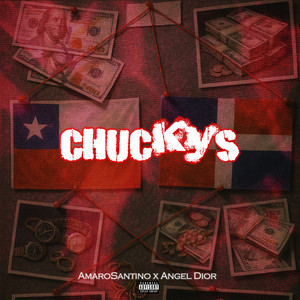 Chukys (Explicit)