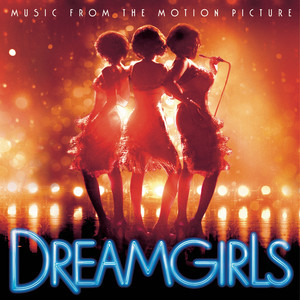 Dreamgirls (Music from the Motion Picture)