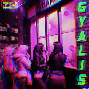 Gyalis (Explicit)
