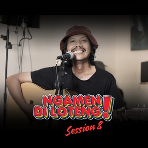 Ngamen Di Loteng (Session 8)