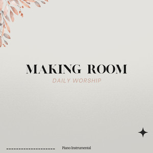 Making Room (Piano Instrumental)