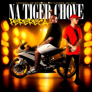 Na Tiger Chove Perereca (Explicit)