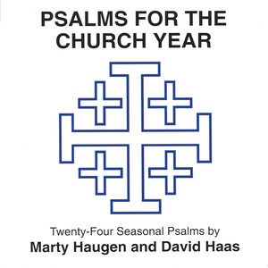 PSALMS FOR THE CHURCH YEAR, Vol. 1 (D. Haas, Haugen)