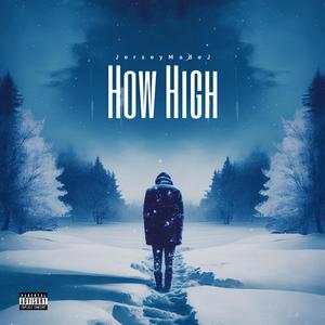 How High (Explicit)