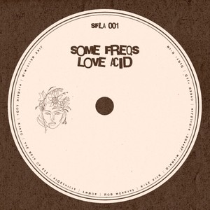 Some Freqs Love Acid, Vol. 1