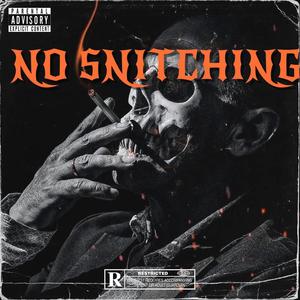 No Sn!tching (feat. Raxksin & Ceo JB) [Explicit]