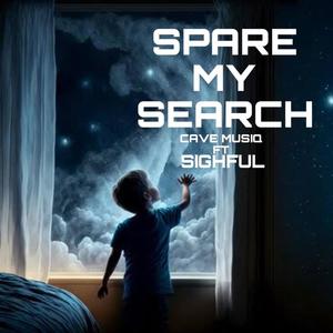 Spare my search (feat. Sighful)