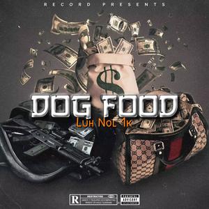 Dog Food (Explicit)