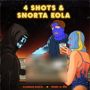 4 SHOTS & SNORTA KOLA