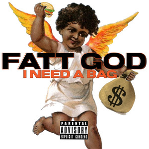 I NEED A BAG (Explicit)