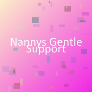 Nannys Gentle Support