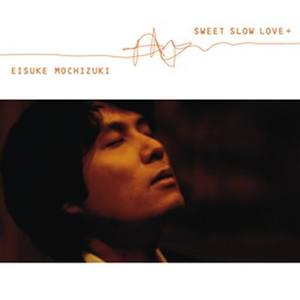 Sweet Slow Love +