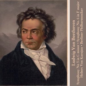 Beethoven: Symphonies Nos. 5 & 6