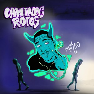 Caminos Rotos (Explicit)