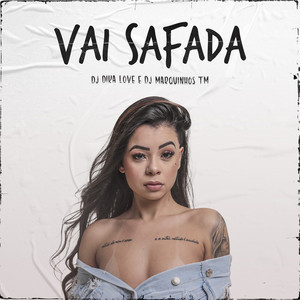 Vai Safada (Explicit)