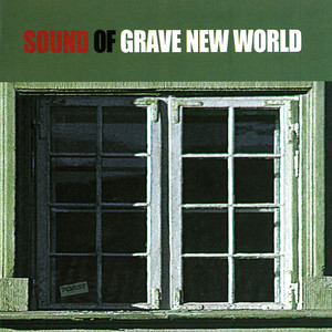 SOUND OF GRAVE NEW WORLD (Explicit)