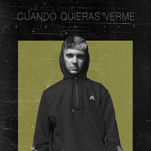 Cuando quieras verme