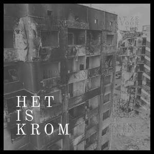 Het Is Krom (Explicit)