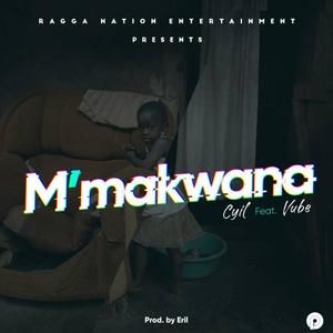 M'makwana (feat. Vube)