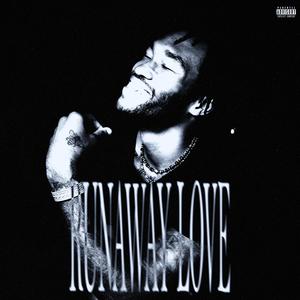 Runaway Love (Explicit)