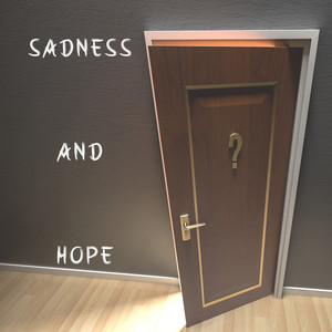 Sadness and Hope (Inst.)