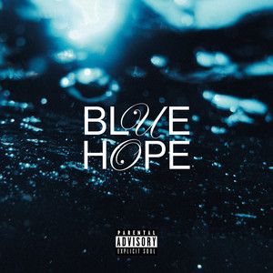 Blue Hope (Explicit)