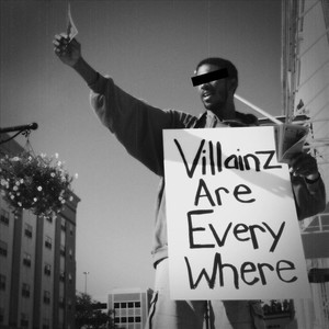 Villainz Are Everywhere