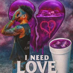 I need love (Explicit)