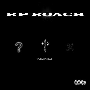 Rp Roach (Explicit)