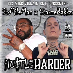 Hu$tle Harder (feat. Starze Rakkz) (Explicit)