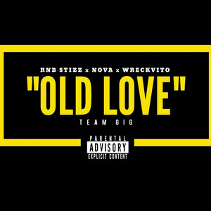 Old Love (Explicit)
