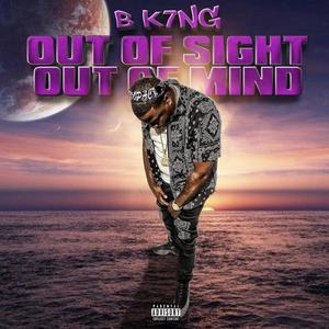 Outta Sight Outta Mind (Explicit)