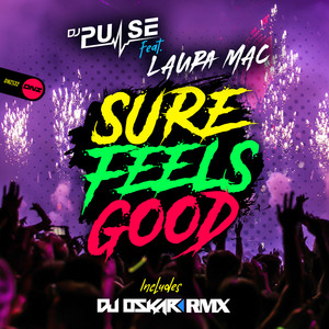 Sure Feels Good (DJ Oskar Remix)
