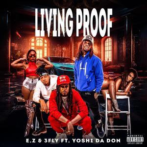 Living Proof (feat. YoshiDaDon) (Explicit)