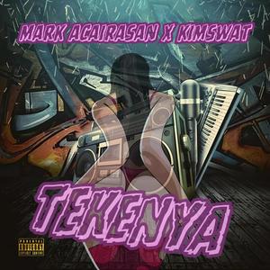 TEKENYA (feat. Kim Swat & Acairasan)