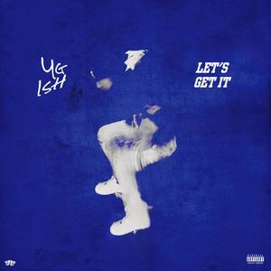 Let's Get It (Explicit)