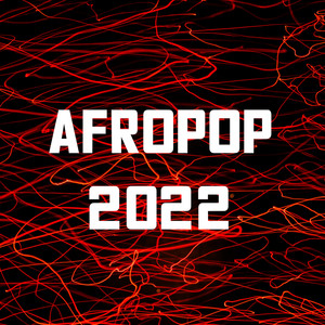 Afropop 2022 (Explicit)