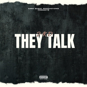 They Talk (Explicit)