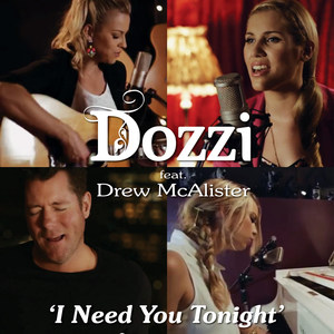 I Need You Tonight (feat. Drew McAlister)