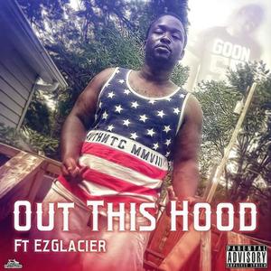 Out This Hood (Explicit)