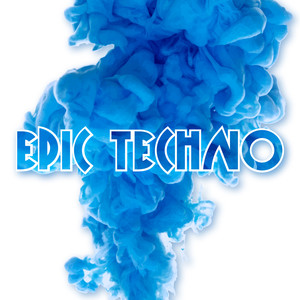 Epic Techno (Explicit)