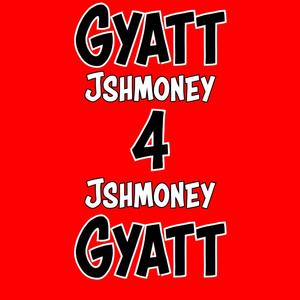 Gyatt 4 Gyatt (Explicit)