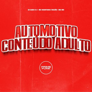 Automotivo Conteúdo Adulto (Explicit)