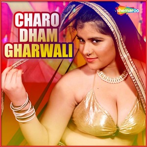 Charo Dham Gharwali