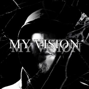 My Vision (Explicit)