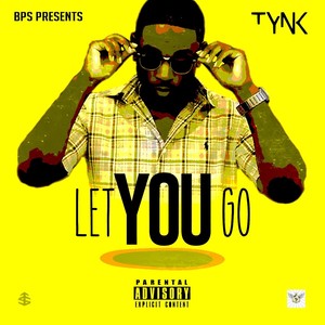 Let You Go (Explicit)