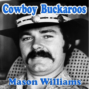Cowboy Buckaroos(feat. Byron Berline, Jerry Mills, Rick Cunha, Don Whaley, Hal Blaine & Skip Conover)