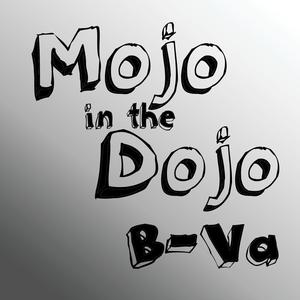 Mojo in the Dojo